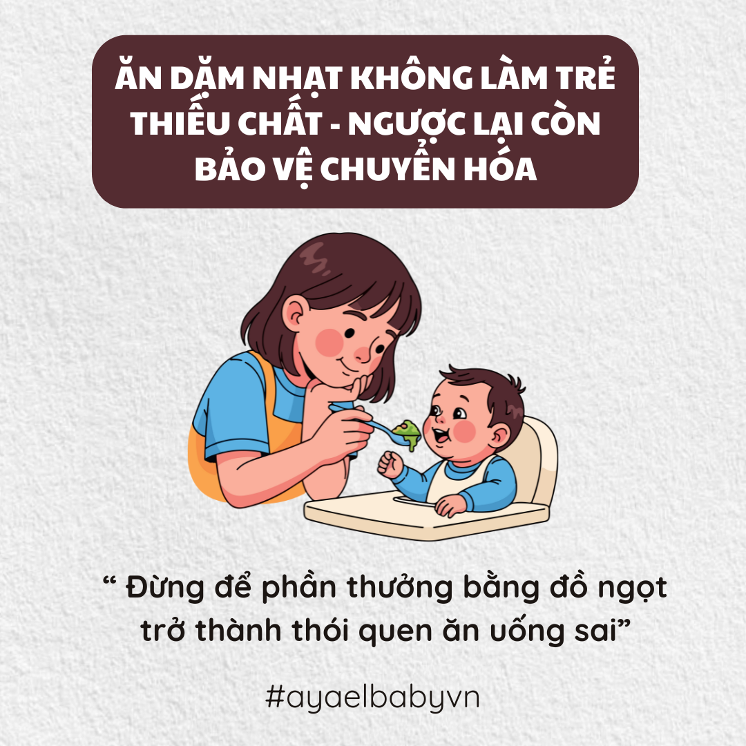 ĂN DẶM NHẠT KHÔNG LÀM TRẺ THIẾU CHẤT - NGƯỢC LẠI CÒN BẢO VỆ CHUYỂN H