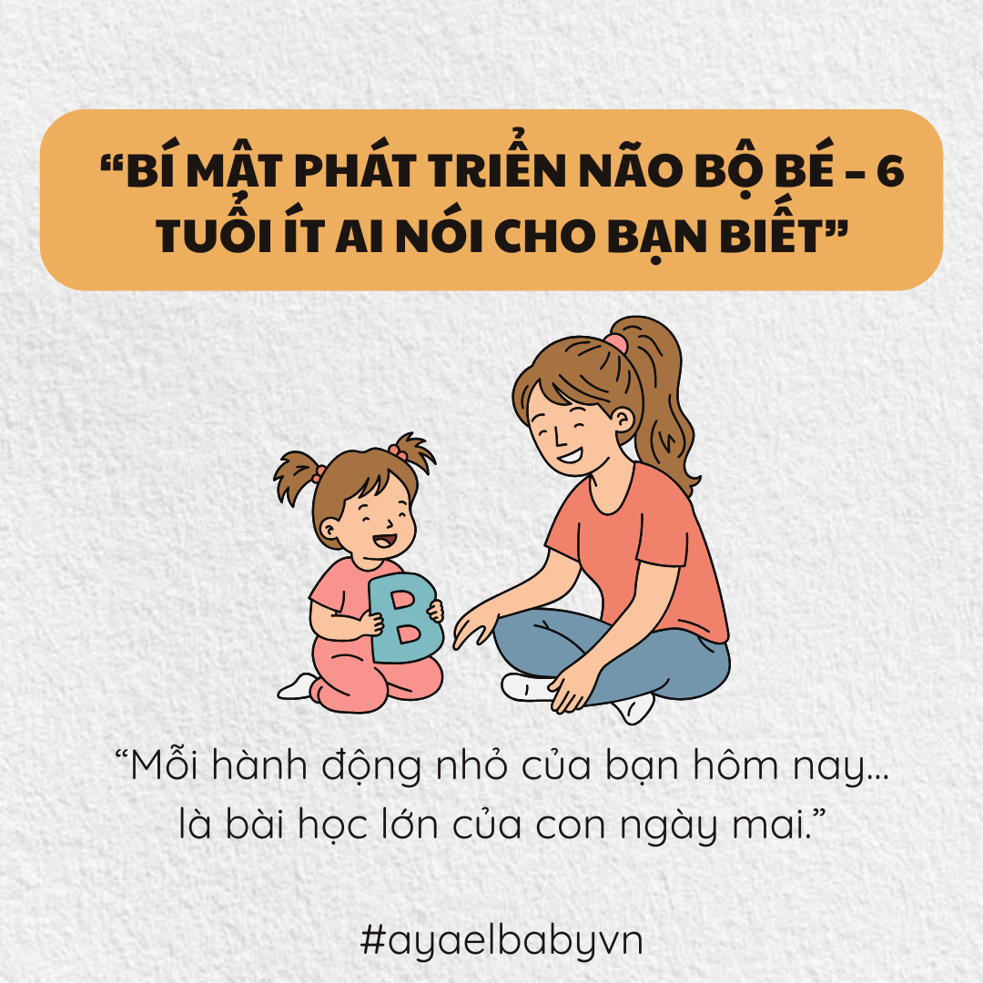 BÍ MẬT PHÁT TRIỂN NÃO BỘ BÉ - 6 TUỔI ÍT AI NÓI CHO BẠN BIẾT
