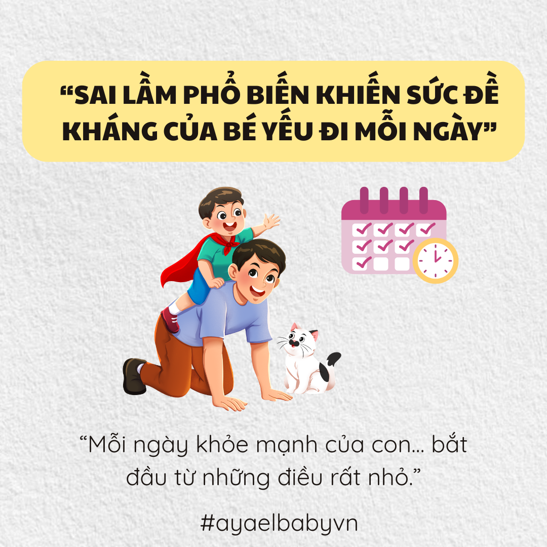 SAI LẦM PHỔ BIẾN KHIẾN SỨC ĐỀ KHÁNG CỦA BÉ YẾU ĐI MỖI NGÀY