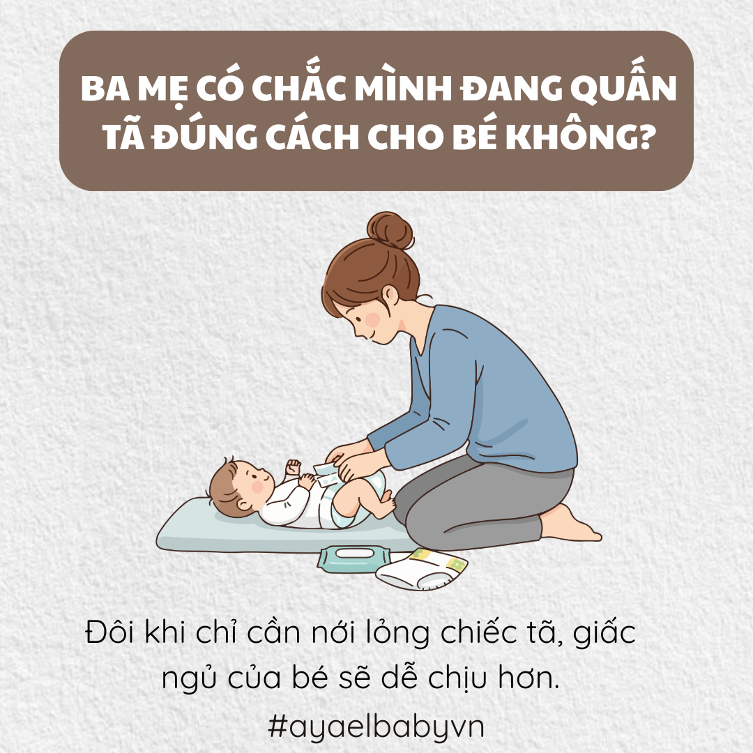 BA MẸ CÓ CHẮC MÌNH ĐANG QUẤN TÃ ĐÚNG CÁCH CHO BÉ KHÔNG?