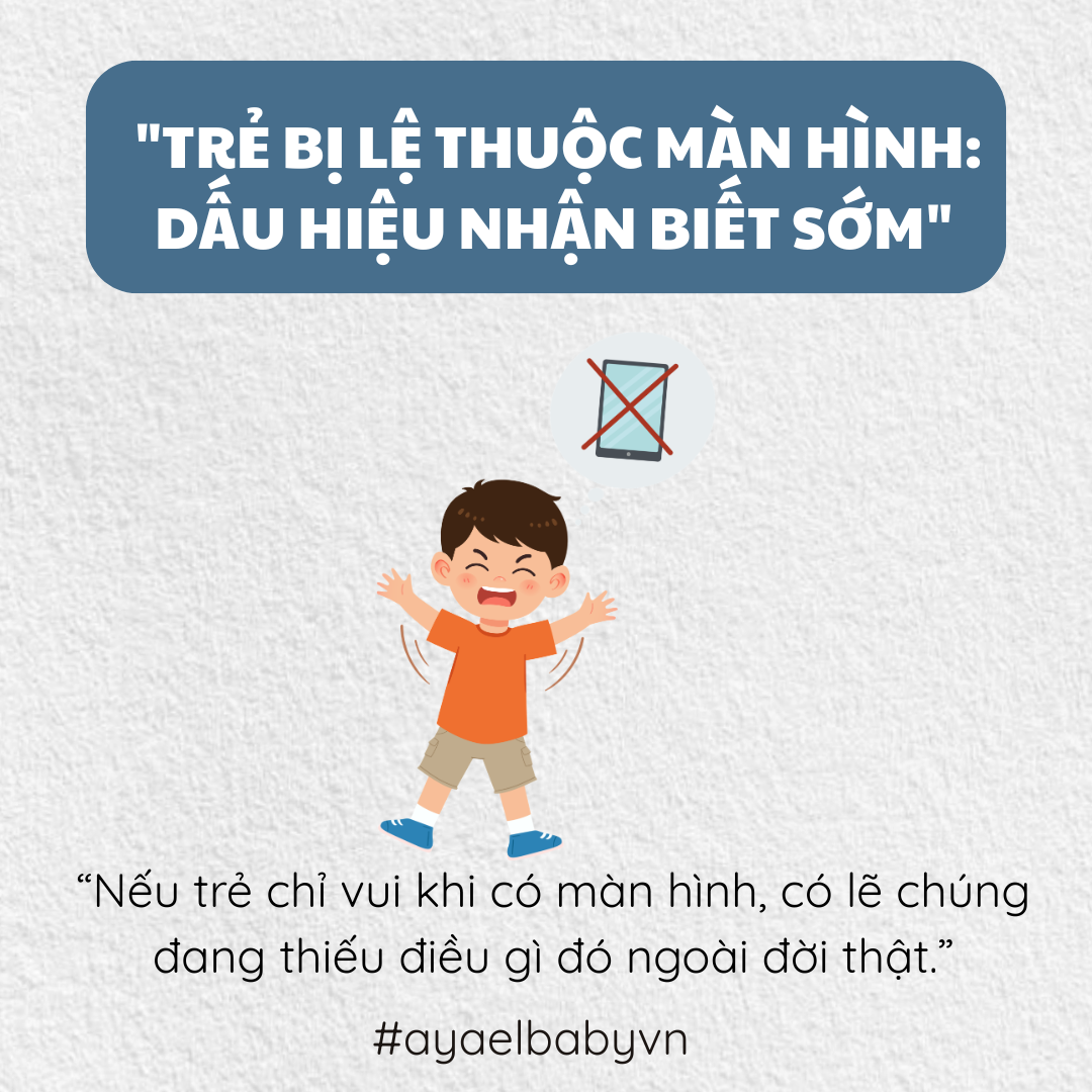 TRẺ BỊ LỆ THUỘC MÀN HÌNH: DẤU HIỆU NHẬN BIẾT SỚM