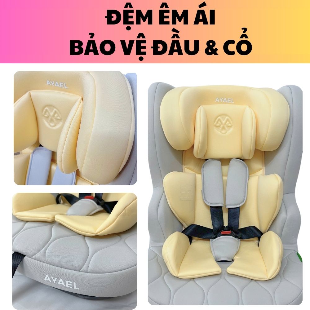 Ghế Ngồi Ô Tô Cho Bé AYAEL ISOFIX An Toàn, Chuẩn Quốc Tế R129 (1–10 Tuổi)