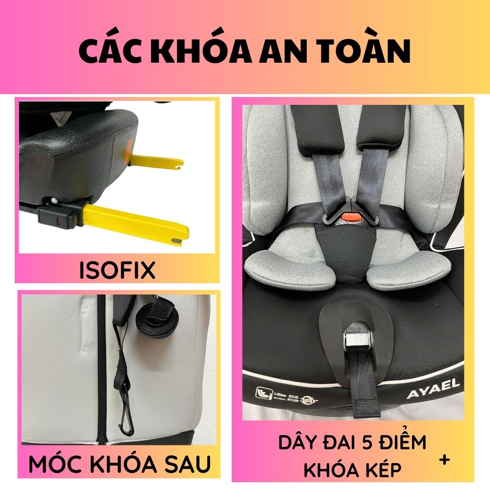 Ghế ngồi ô tô cho bé AYAEL Xoay 360 Chốt ISOFIX An toàn, Chuẩn Châu Âu R129 (0–12 tuổi)