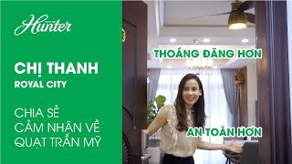 Chị Thanh tại Royal City chia sẻ cảm nhận về LuxuryFan