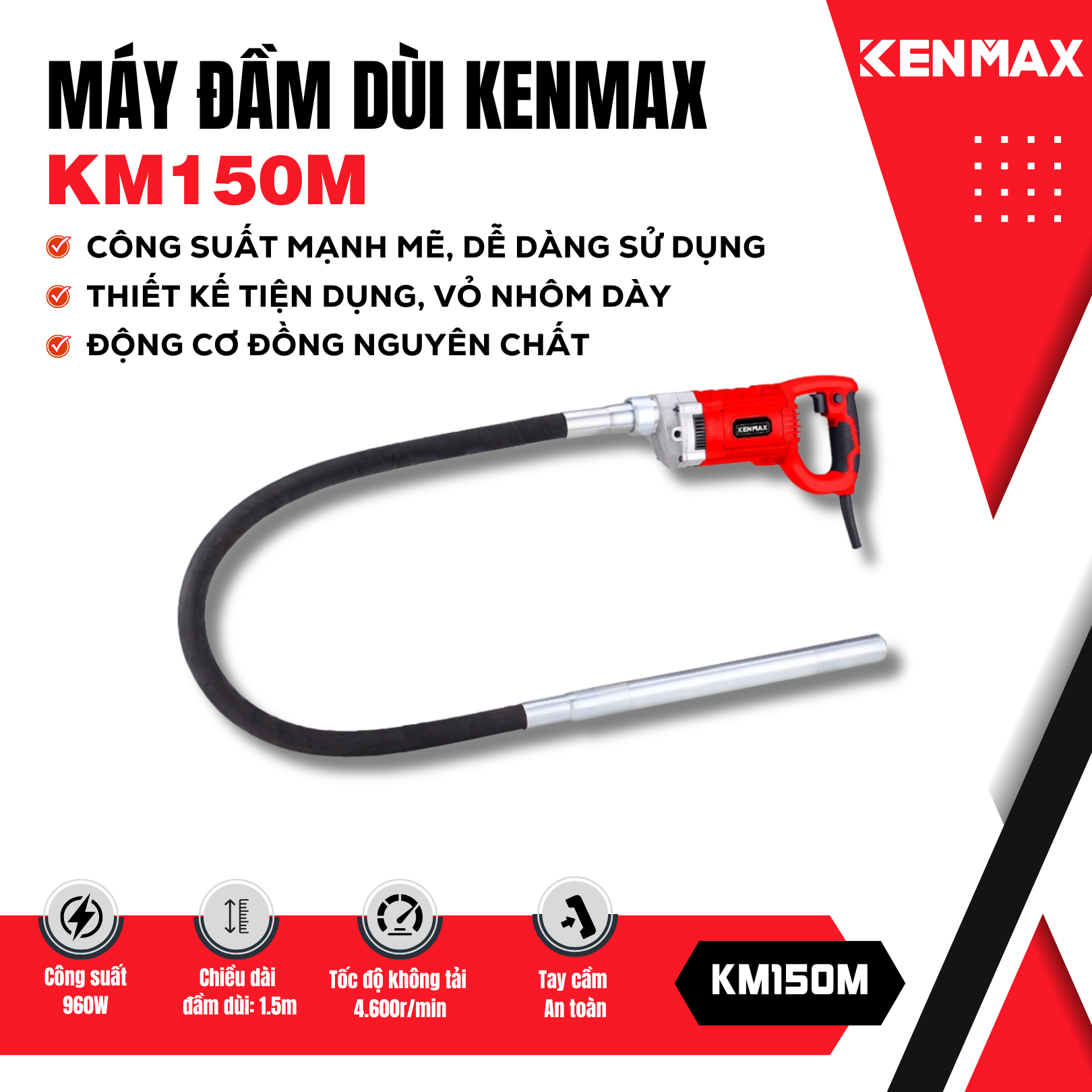 Máy đầm dùi KENMAX | KM150M