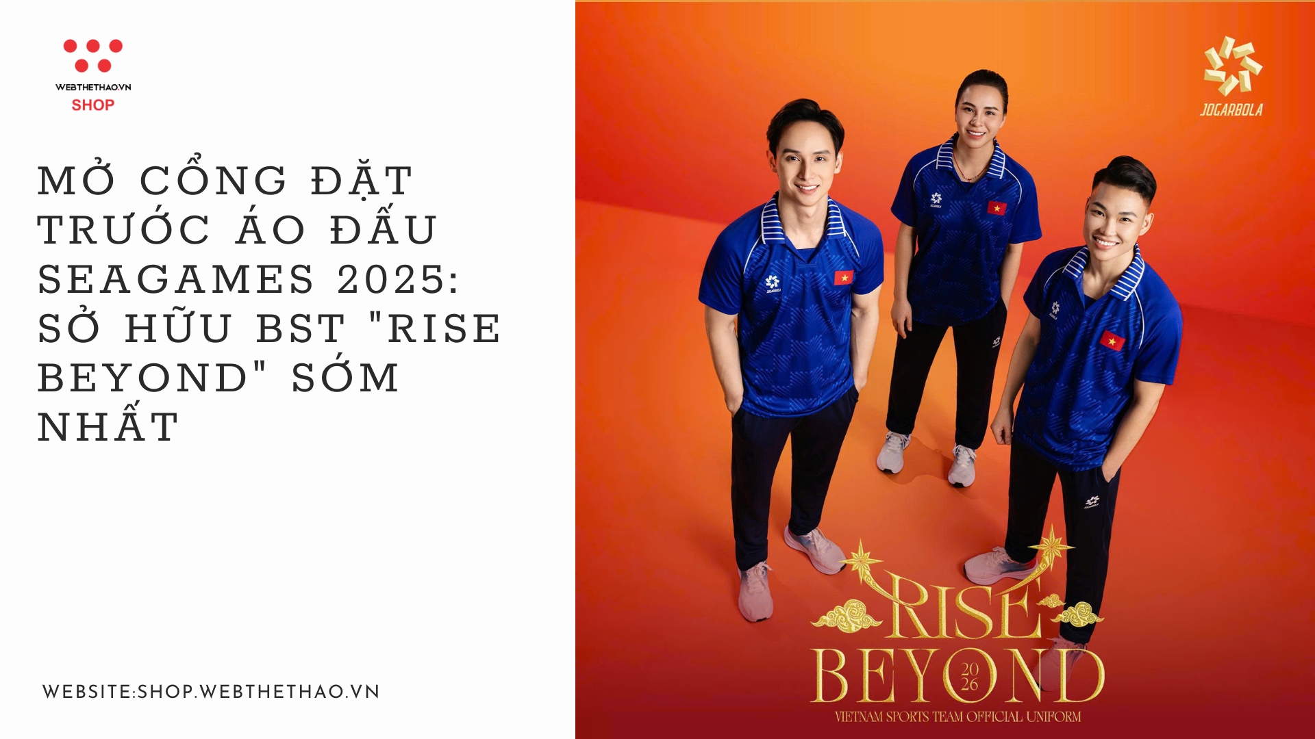 Mở cổng Đặt trước áo đấu Seagames 2025: Sở hữu BST "Rise Beyond" Sớm nhất