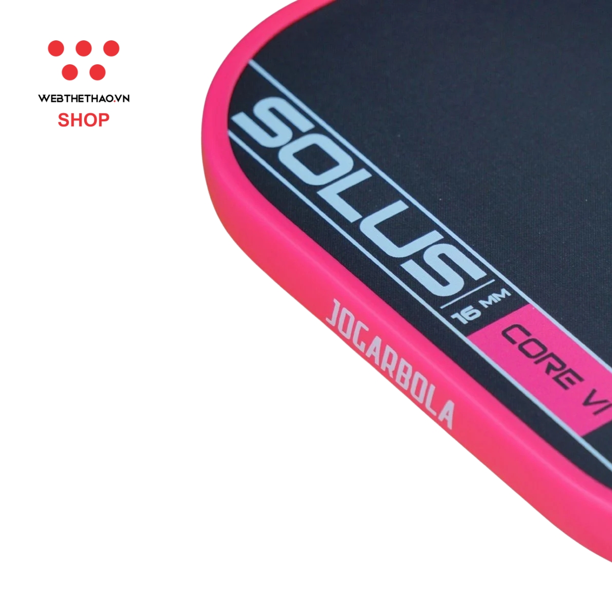 Vợt Pickleball Jogarbola Solus Core VI Control "Pink" JG-SC6C-04 - Hàng Chính Hãng