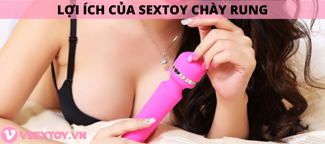 Sử dụng sextoy chày rung để khiến nàng tung tóe khoái cảm