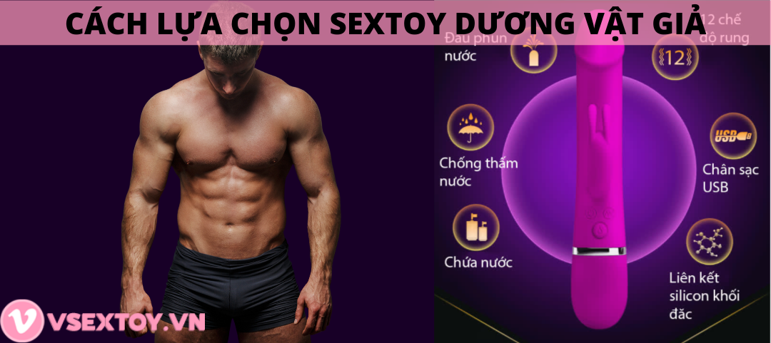 Cách lựa chọn và sử dụng sextoy dương vật giả an toàn