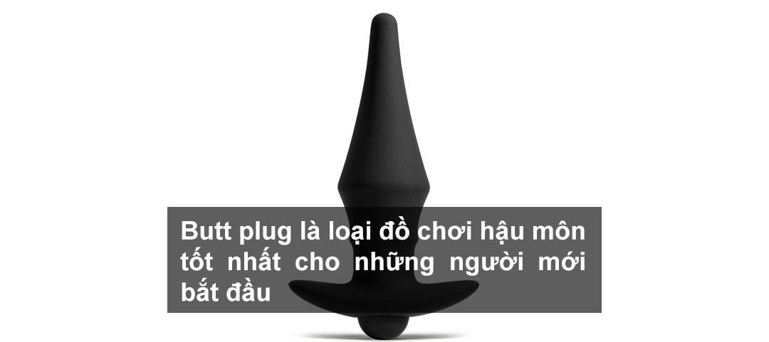Butt plug là loại đồ chơi hậu môn tốt nhất cho những người mới bắt đầu Butt plug là loại đồ chơi hậu môn tốt nhất cho những người mới bắt đầu