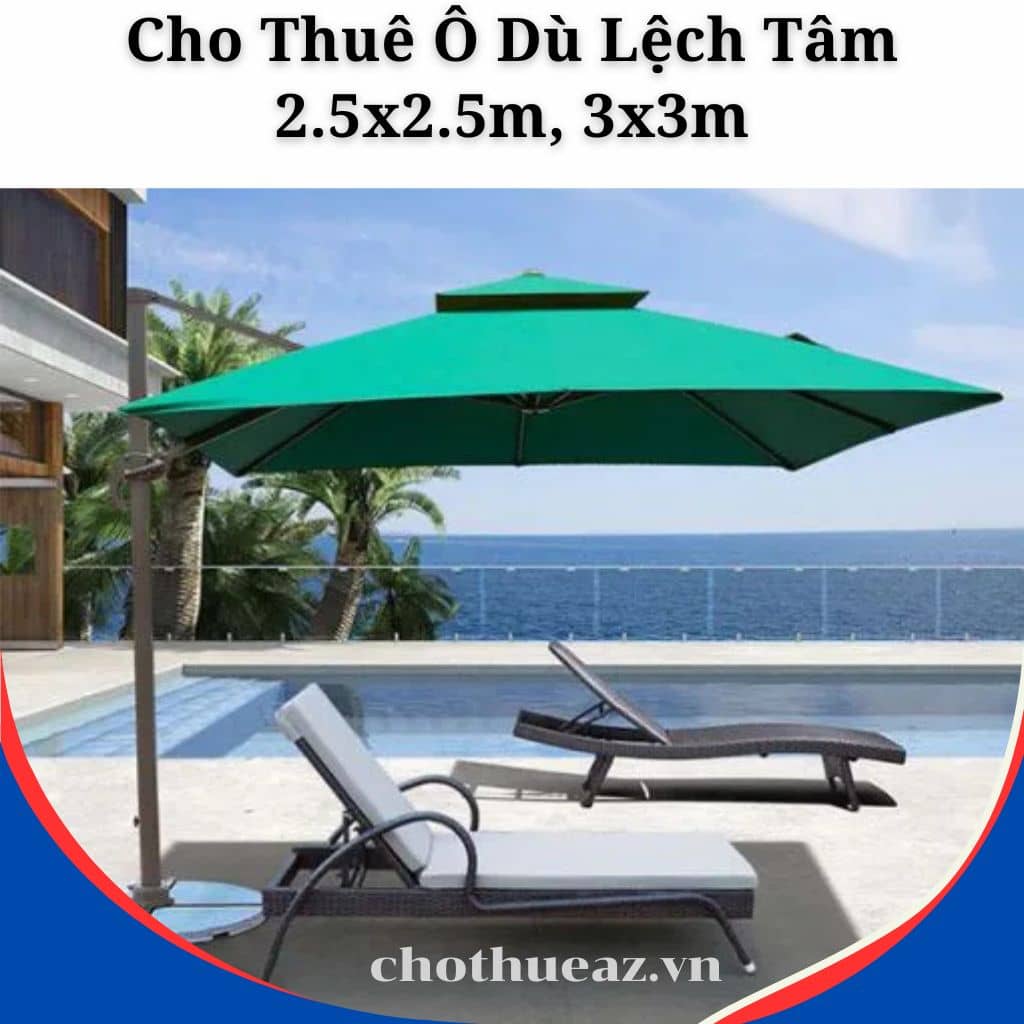 Cho Thuê Ô Dù Lệch Tâm 2.5x2.5m, 3x3m Chất Lượng, Giá Tốt Tại Hà Nội, Hải Phòng, TP Hồ Chí Minh