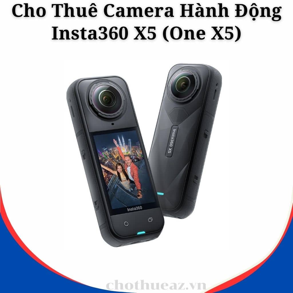 Cho Thuê Camera Hành Động Insta360 X5 (One X5)