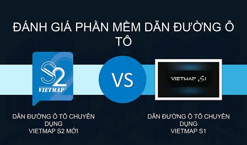 So sánh bản đồ Vietmap S1 và Vietmap S2