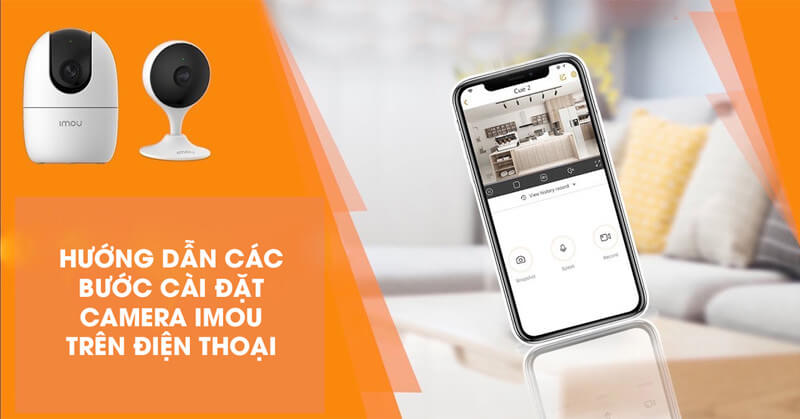 Hướng dẫn cài đặt camera Imou