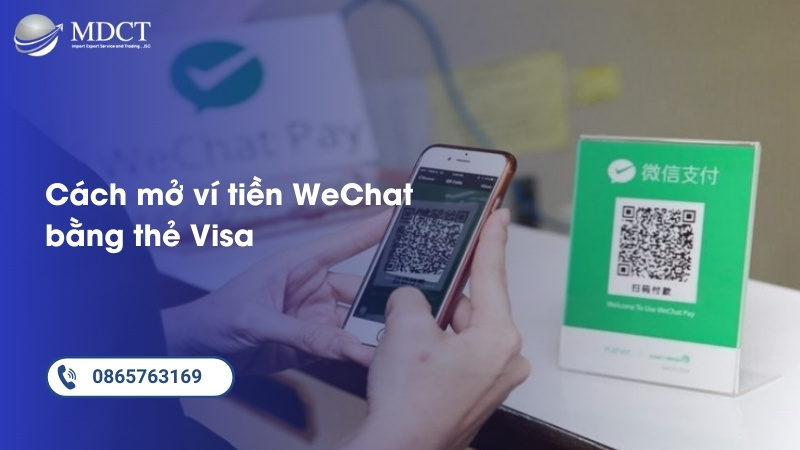 Hướng dẫn cách mở ví tiền WeChat bằng thẻ Visa