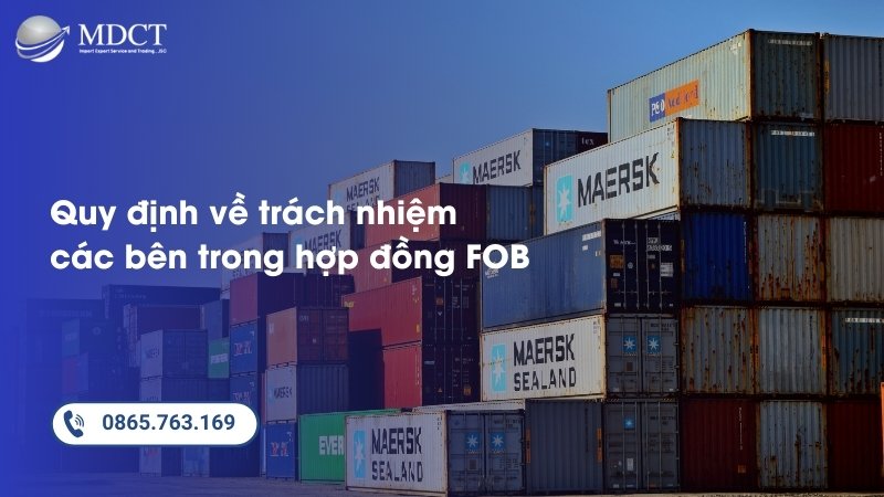 Quy định về trách nhiệm của bên mua và bên bán trong hợp đồng FOB