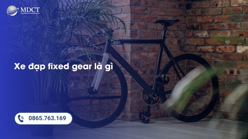 Xe đạp fixed gear là gì