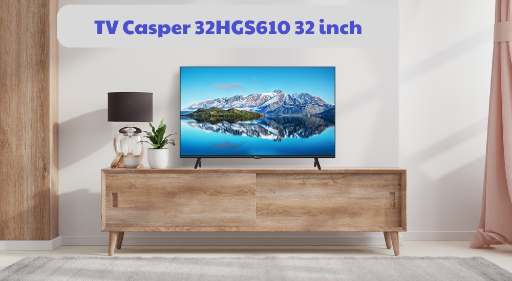 Smart TV Casper 32HGS610 32 inch