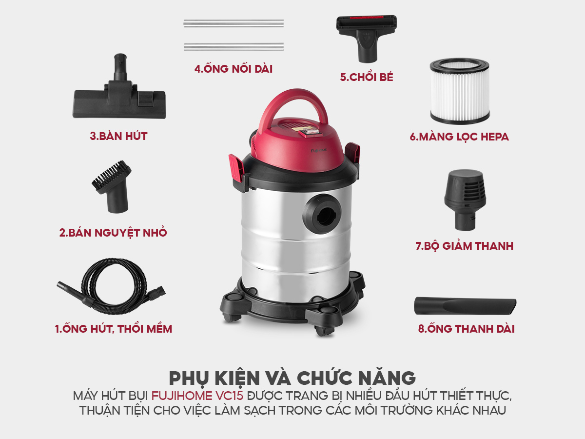 MÁY HÚT BỤI KHÔ VÀ ƯỚT FUJIHOME VC15 (PHIÊN BẢN MỚI)