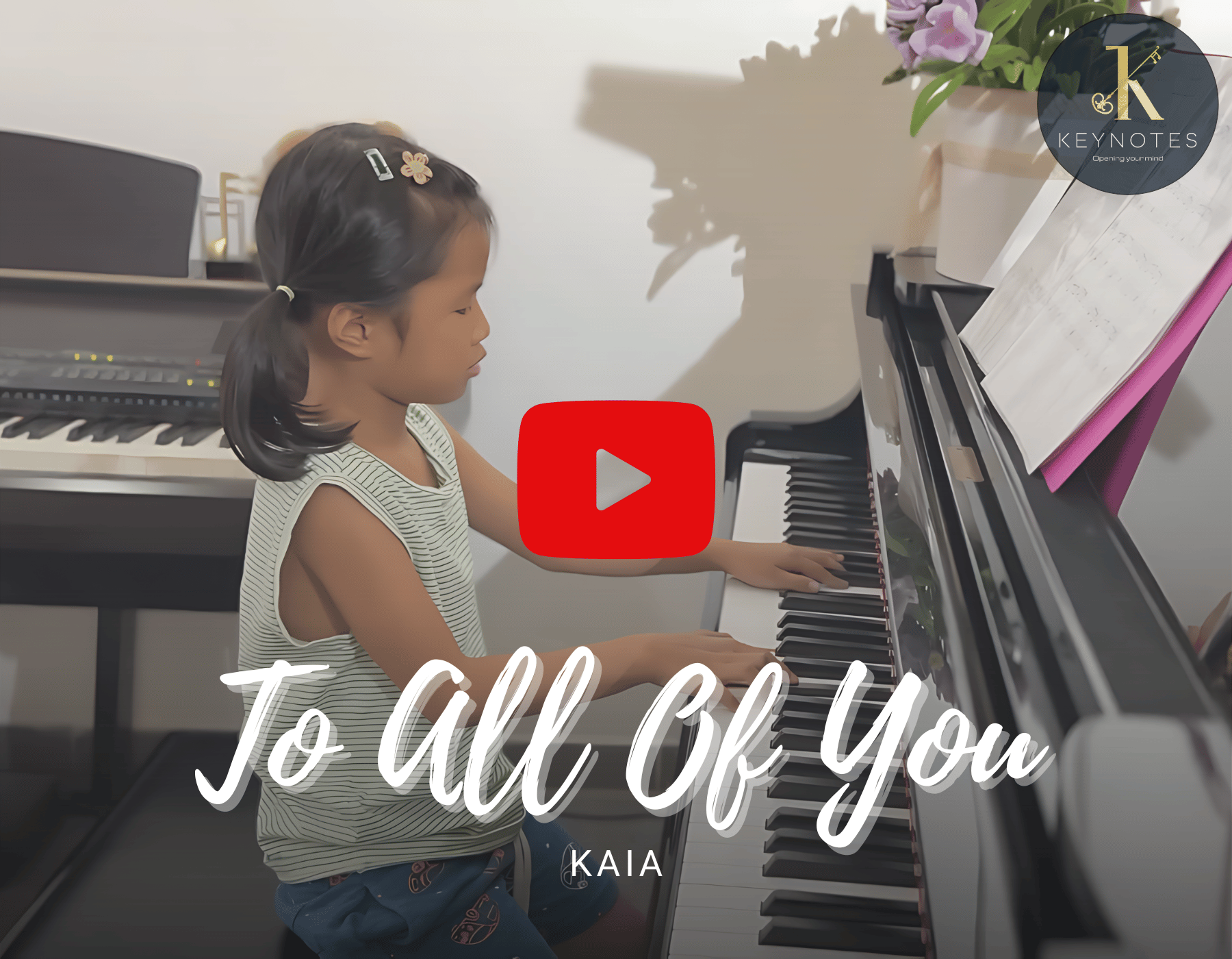 To All Of You | Kaia | KEYNOTES