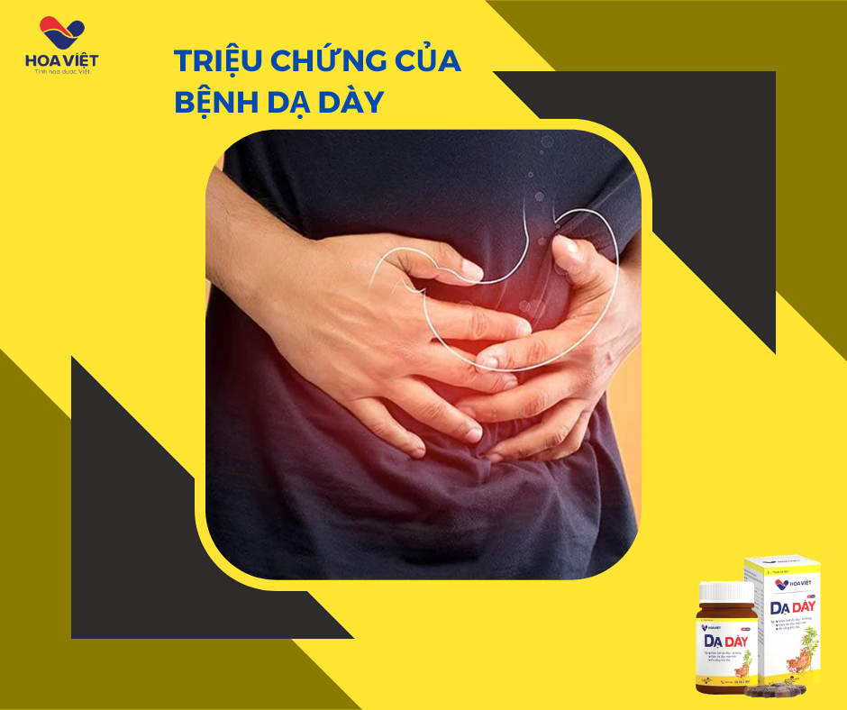 Triệu chứng của bệnh dạ dày bao gồm những biểu hiện gì ?