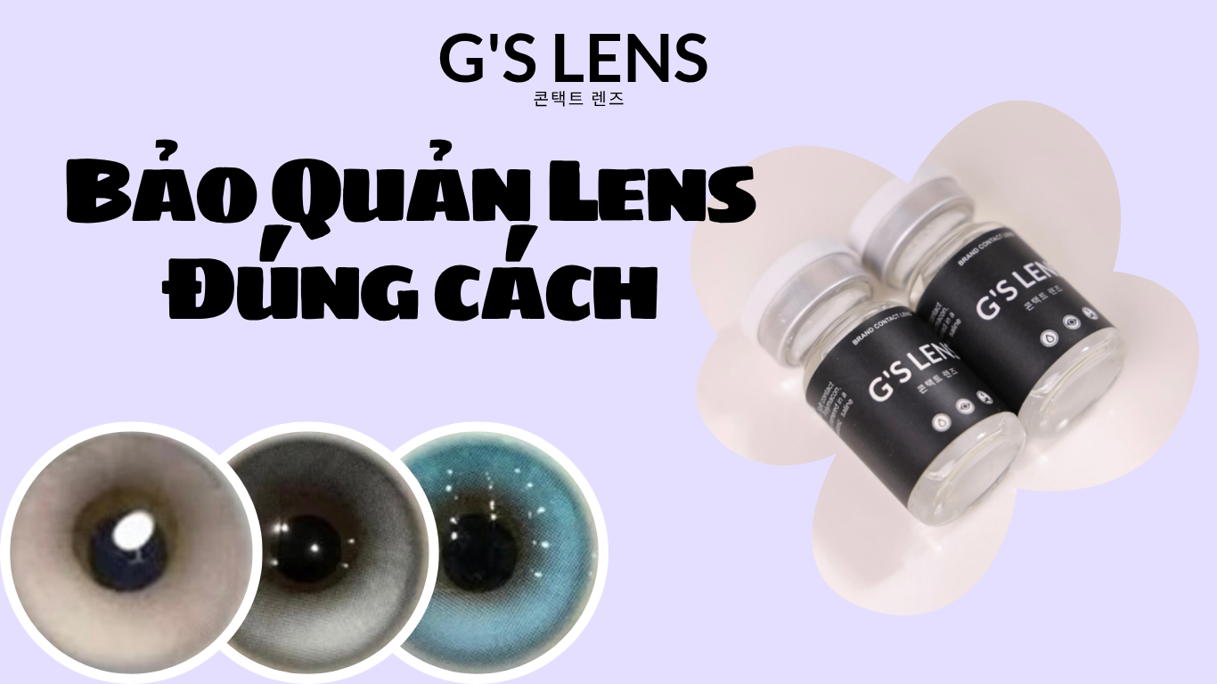 Bảo Quản Lens Đúng Cách