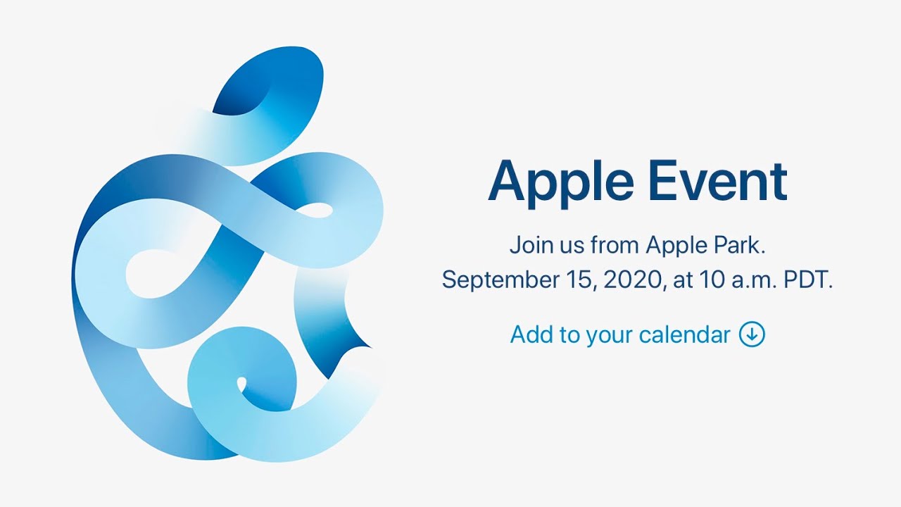 Sự kiện Apple vào ngày 15/9, iPhone 12 sẽ góp mặt?