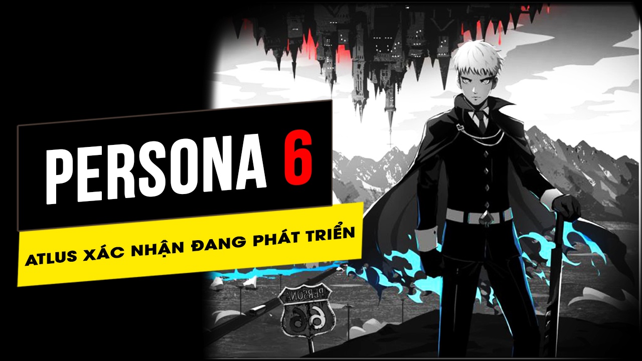 Atlus xác nhận Persona 6 đang phát triển