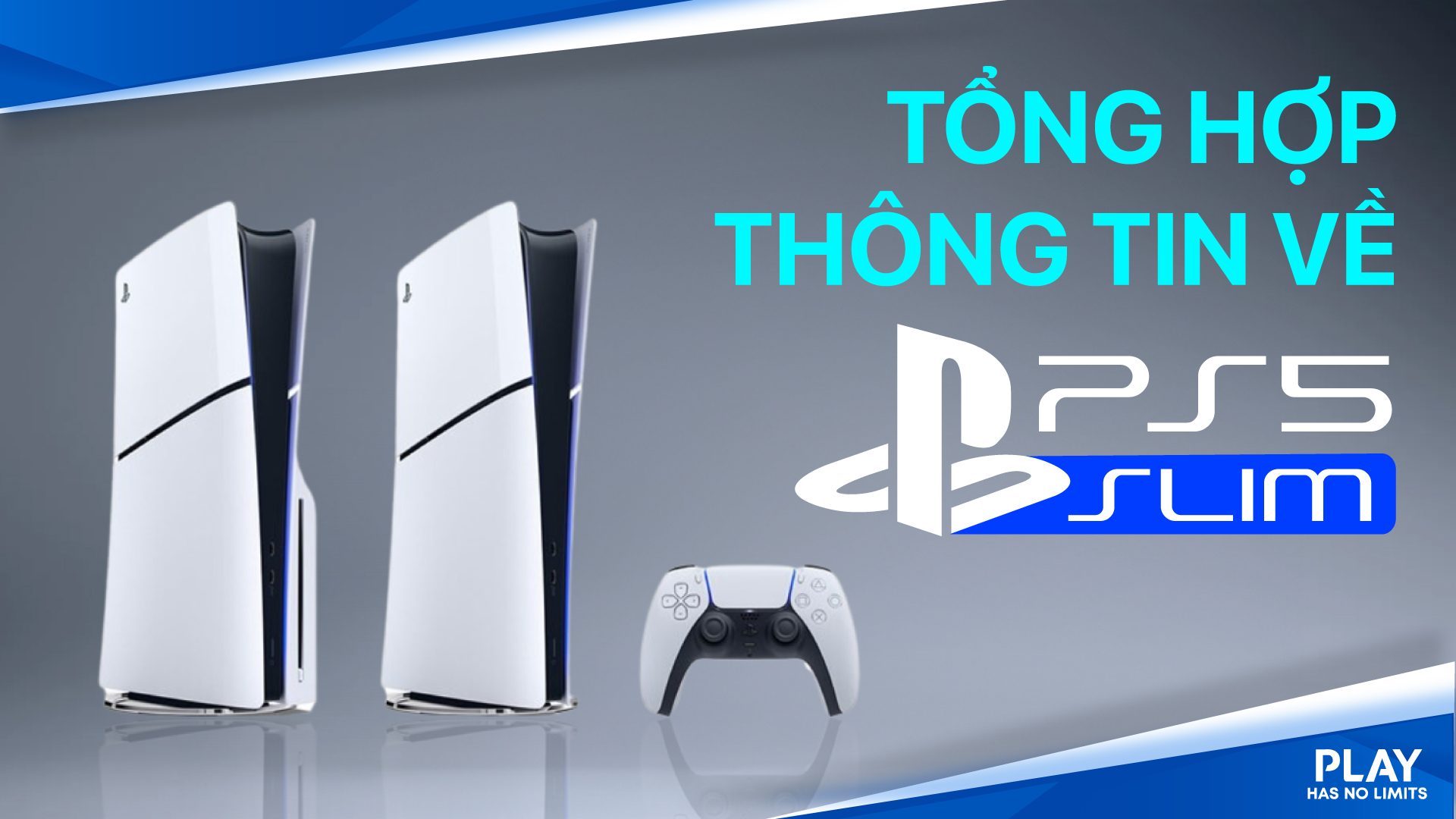 [PS5 SLIM] TẤT CẢ MỌI THÔNG TIN VỀ MÁY PS5 SLIM CHO BẠN!