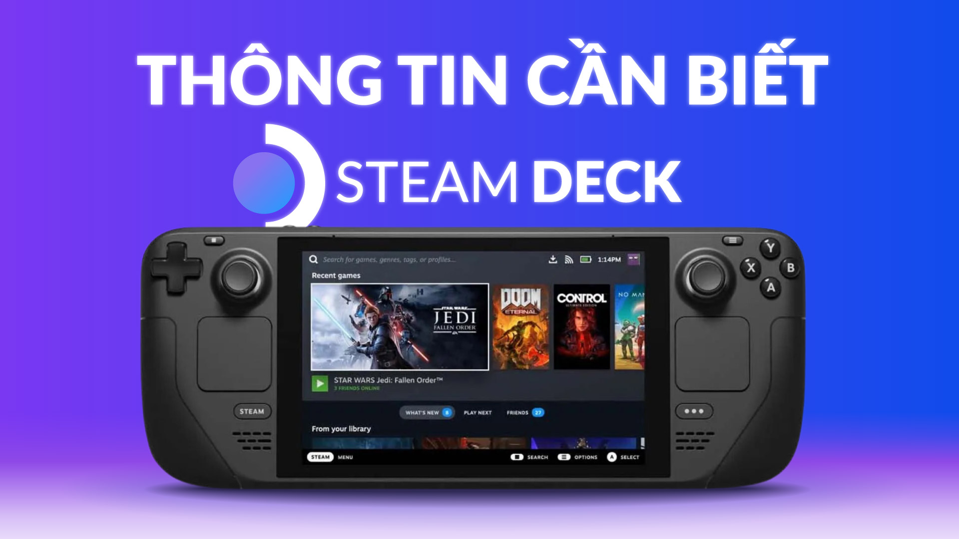 Tất tần tật mọi thông tin về Steam Deck mà bạn cần biết