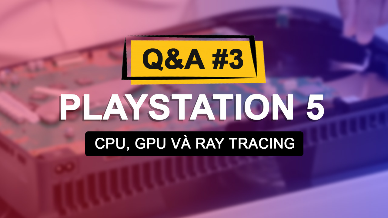 Các câu hỏi thường gặp về PlayStation 5 (phần 3)