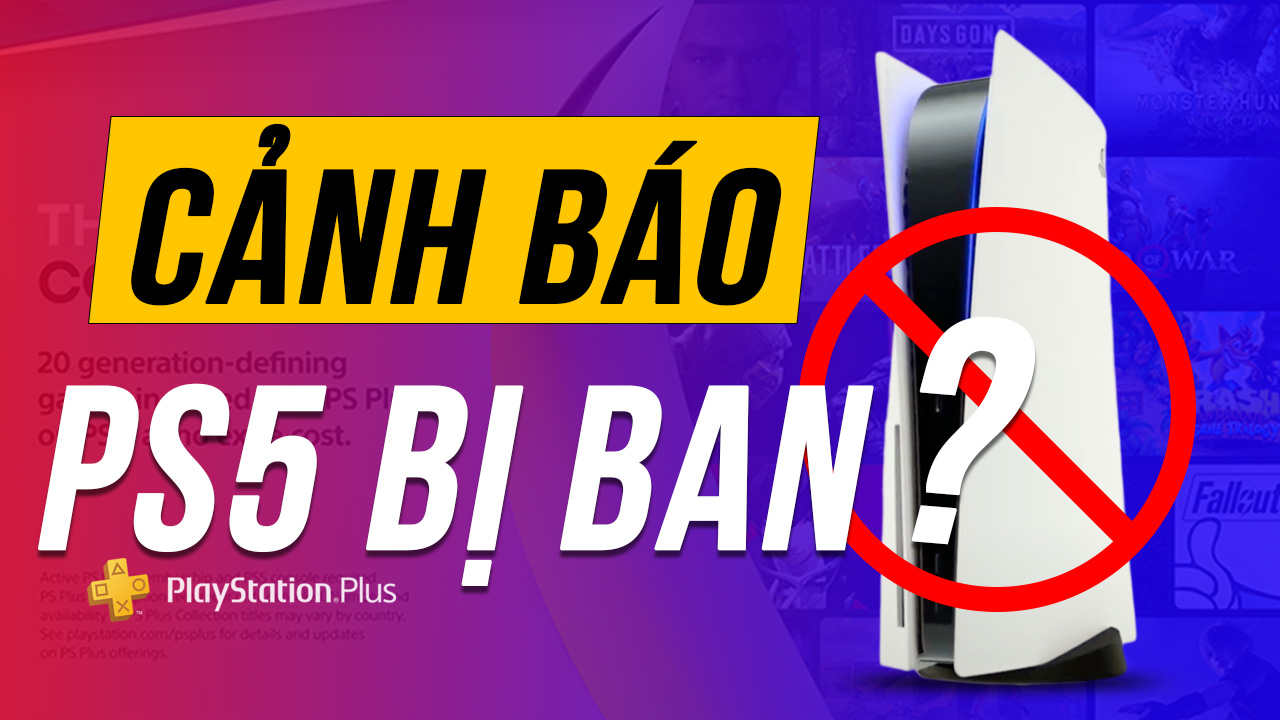 Cảnh báo về việc máy PlayStation 5 bị ban