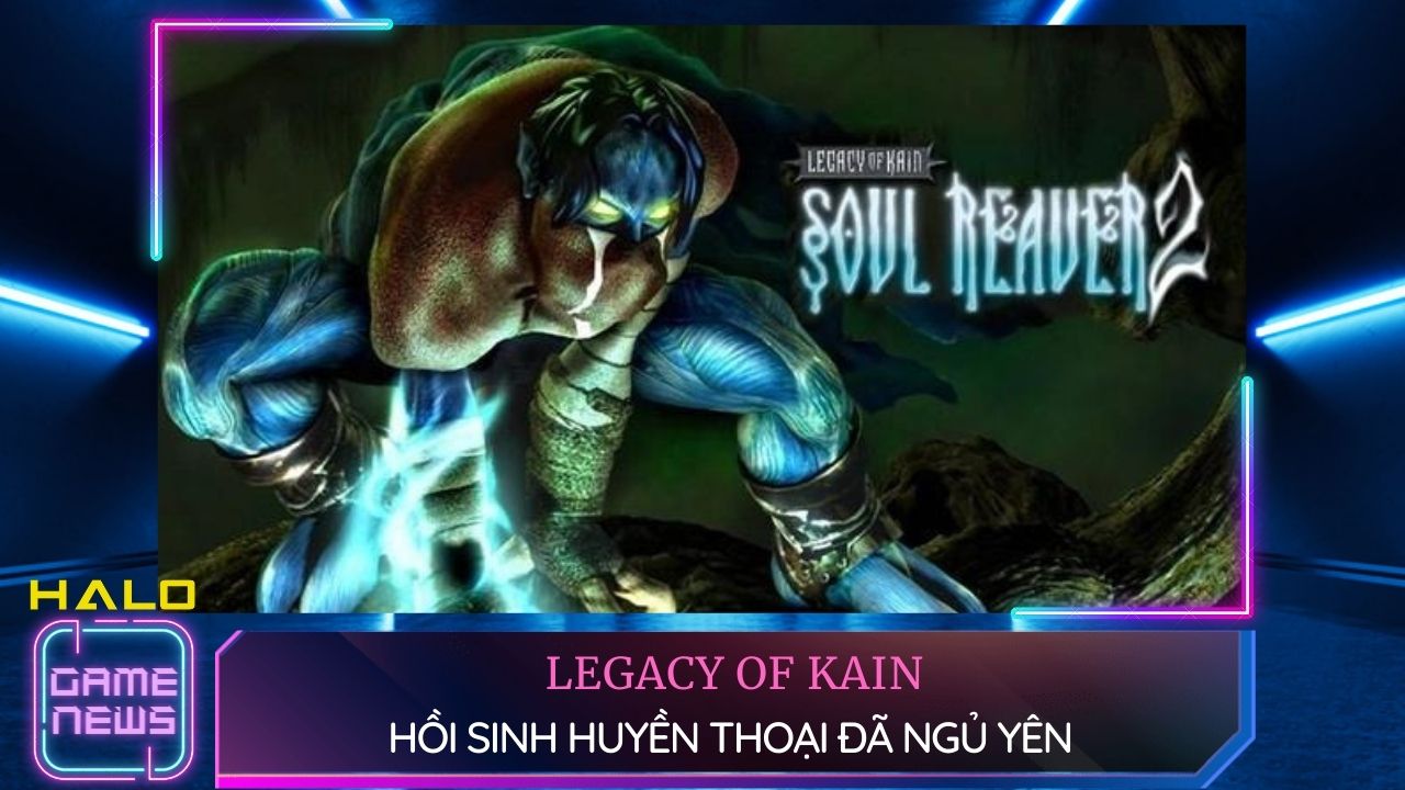 Crystal Dynamics ấp ủ dự định hồi sinh siêu phẩm Legacy of Kain