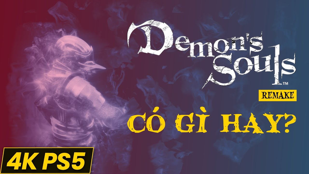 Demon's Souls phiên bản Remake trên PS5