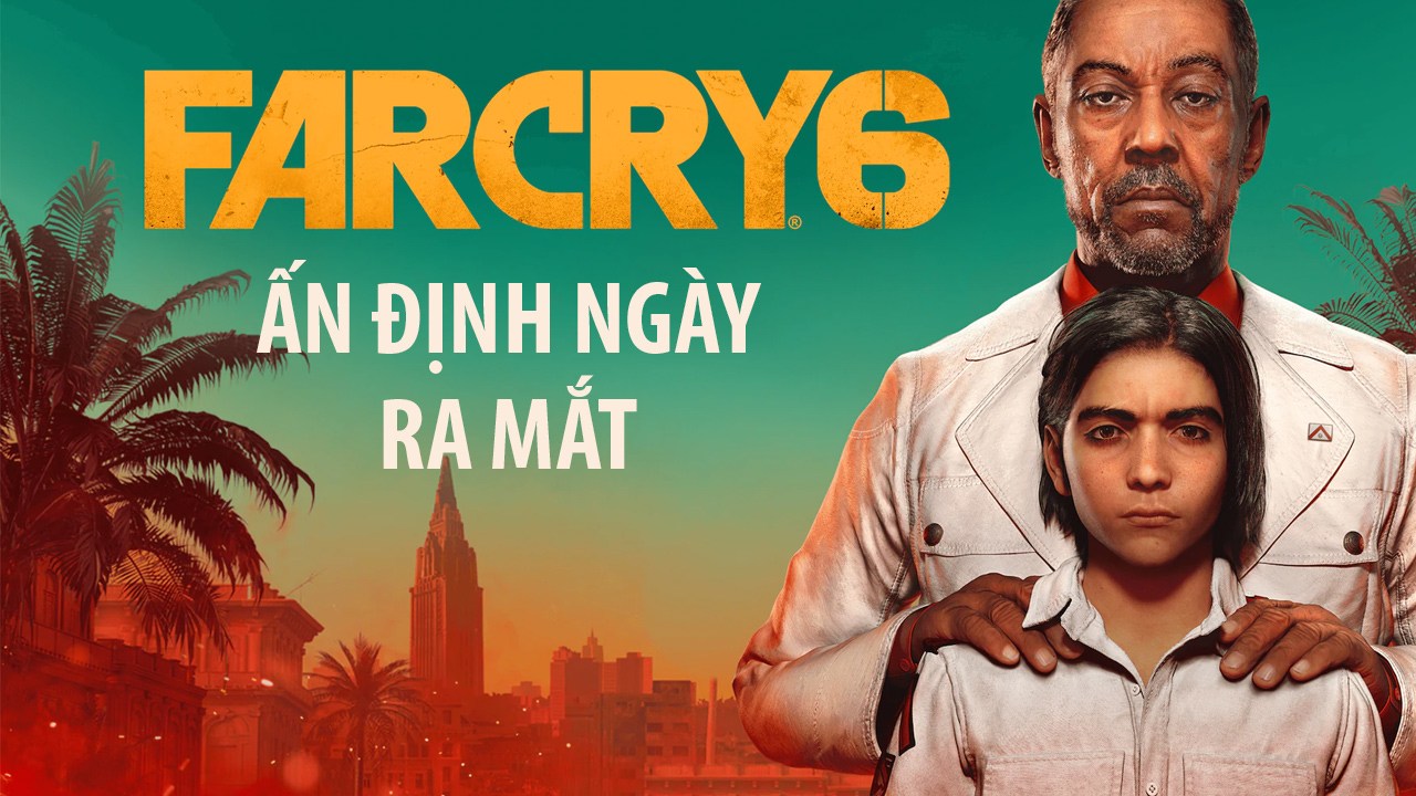 Ubisoft xác nhận Far Cry 6 sẽ ra mắt vào đầu năm 2021