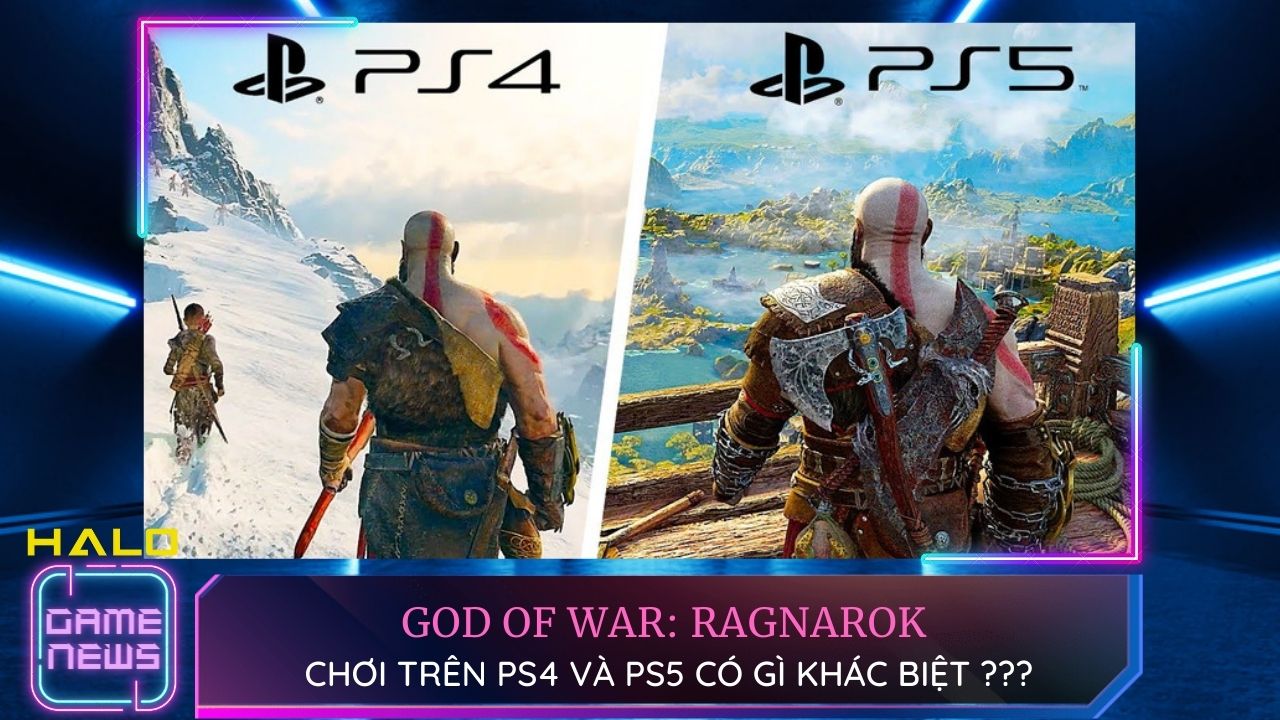 Chơi God of War: Ragnarok trên PS4 và PS5 có gì khác biệt?