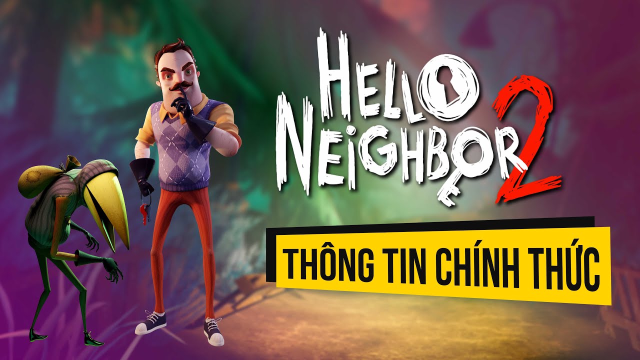Hello Neighbor Phần 2 hé lộ trailer, đã có bản chơi thử!