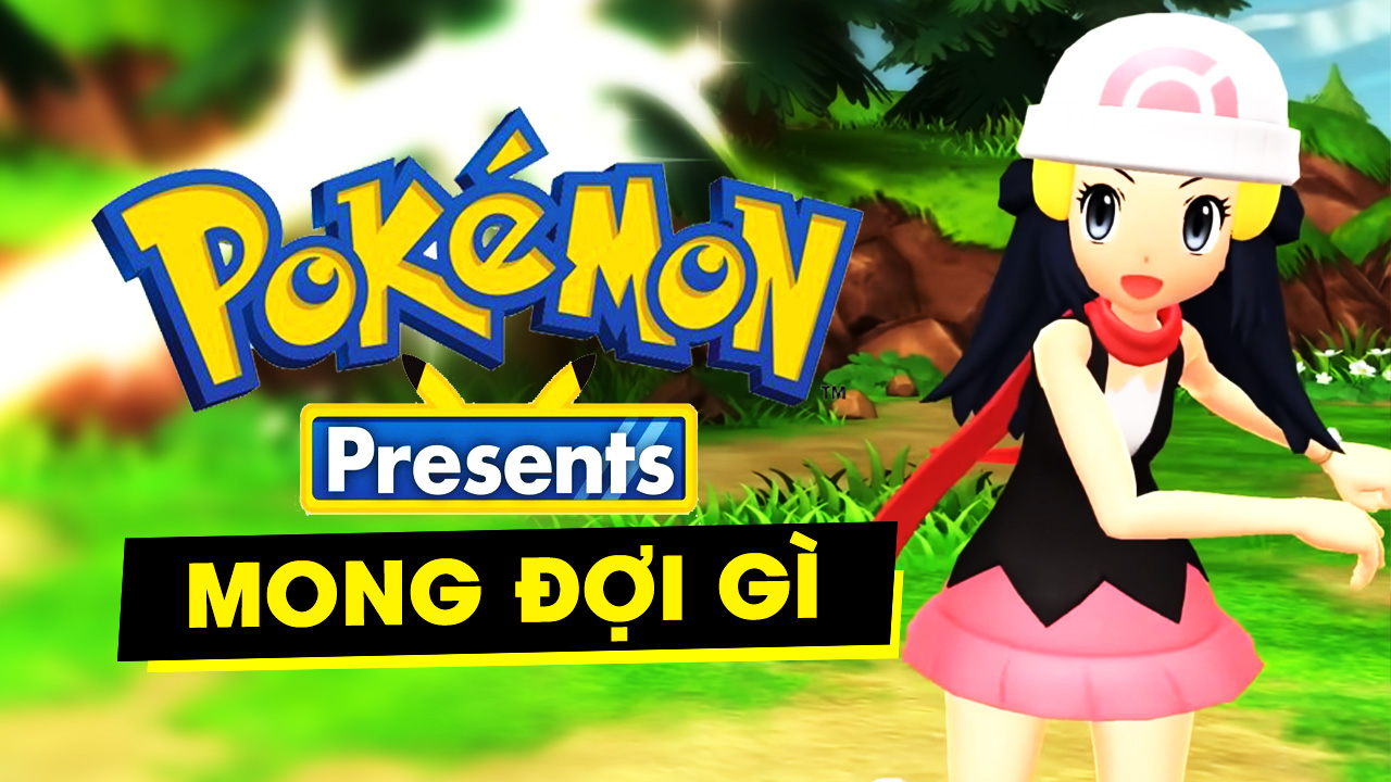 Mong đợi điều gì tại sự kiện Pokemon Present