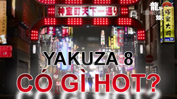 Những Gì Được Biết Về Yakuza 8 Đến Thời Điểm Hiện Tại