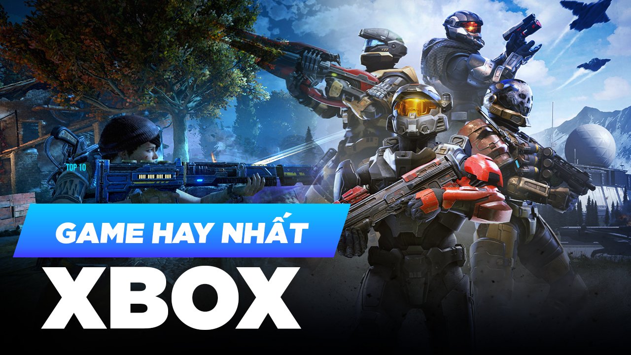 10 Game Xbox hay nhất mọi thời đại