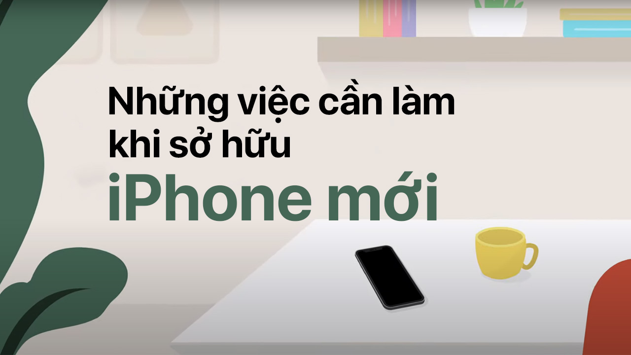 Đây là những việc bạn cần làm sau khi mua một chiếc iPhone 12 mới