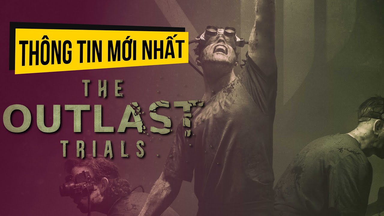The Outlast Trials - Huyền thoại game kinh dị bất ngờ công bố teaser