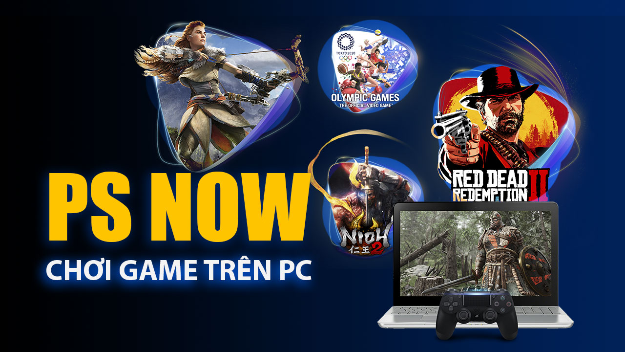 PS Now: Dịch vụ đáng tiền cho game thủ PlayStation và PC