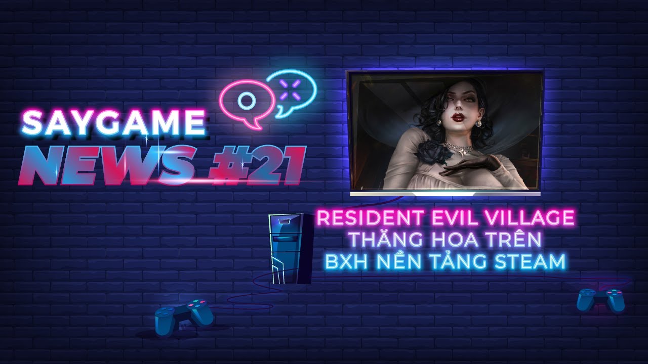 Tổng hợp tin tức về game trong tuần: Cơn sốt Resident Evil Village, PS5 khan hàng đến 2022 | SAY GAME NEWS #21