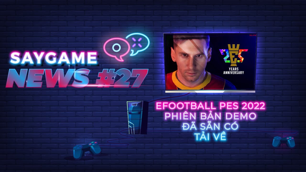 eFootball PES 2022 tung bản demo | SAY GAME NEWS #27