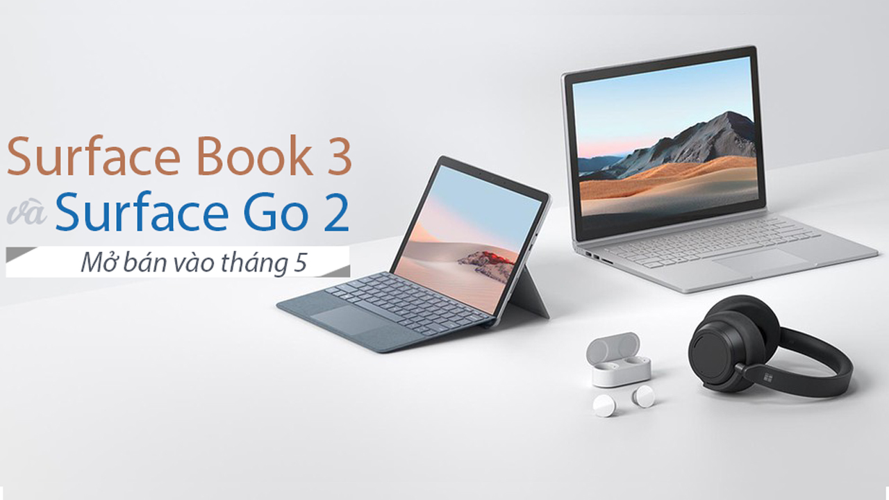 Cặp Đôi Surface Book 3 Và Surface Go 2 Chính Thức Trình Làng