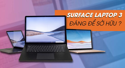 Review Surface Laptop 3: Tinh Tế Và Đẳng Cấp