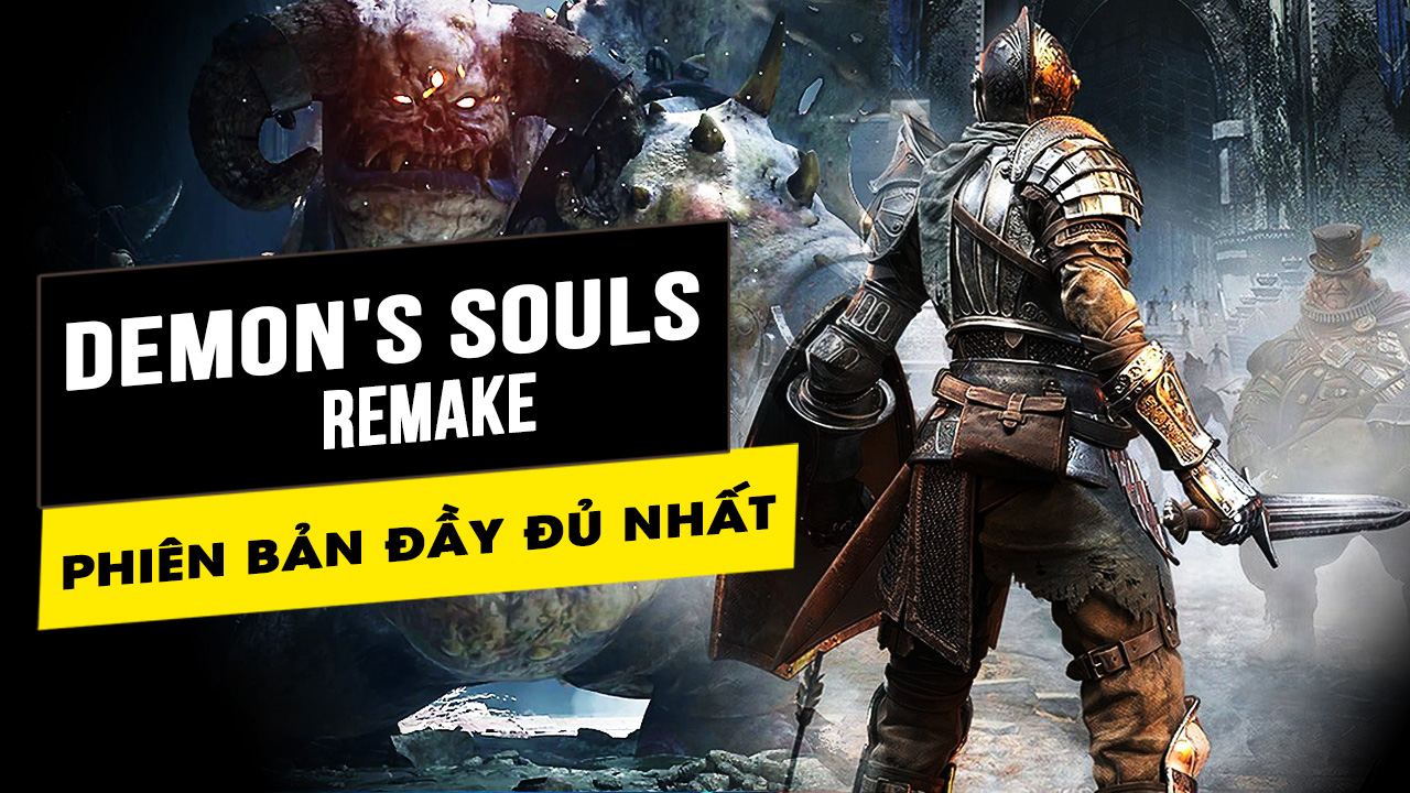 Tại sao nên mua và trải nghiệm tựa game Demon's Souls trên PlayStation 5