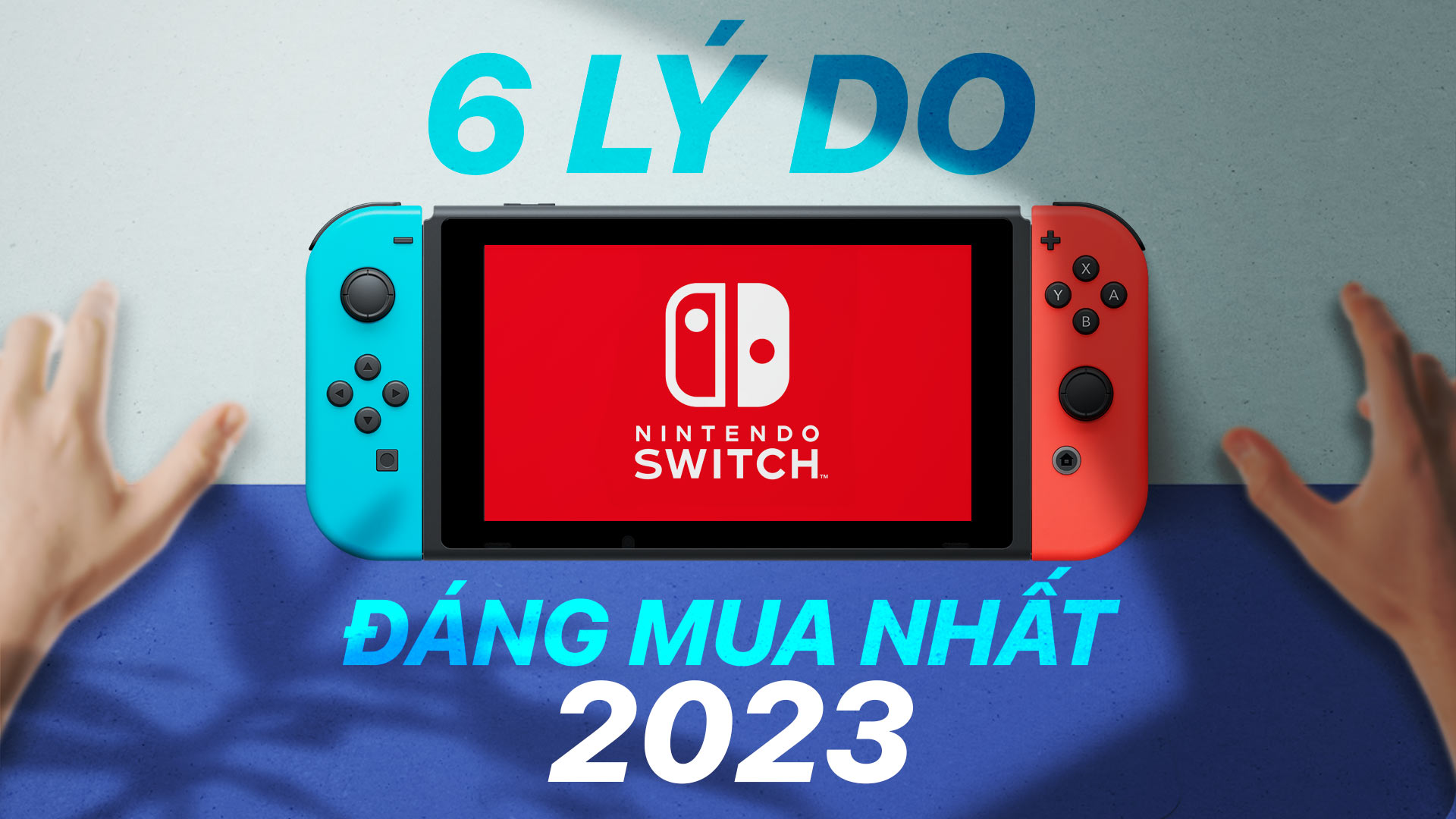 Nintendo Switch: 2023 Có Còn Đáng Mua?