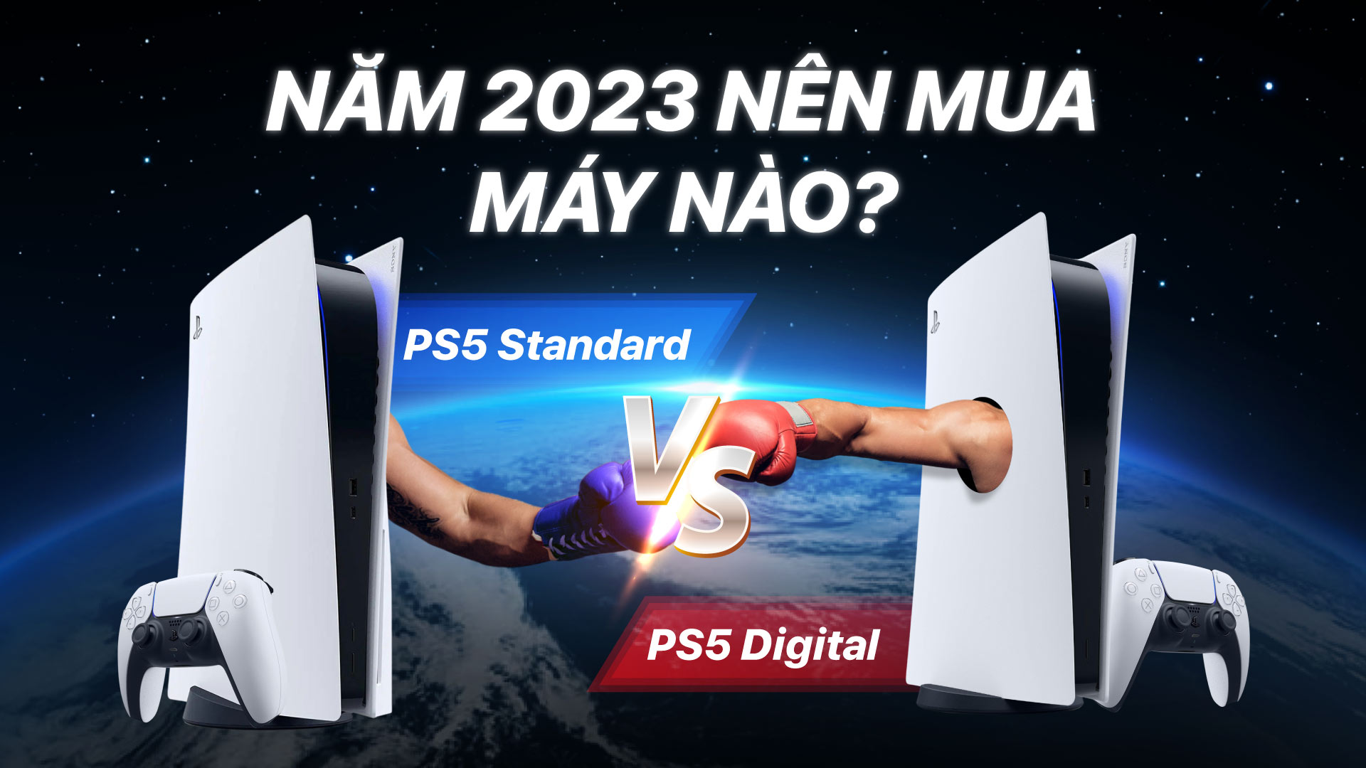 PlayStation 5 Standard Editon vs PlayStation 5 Digital Edition: Nên lựa chọn máy nào trong năm 2023